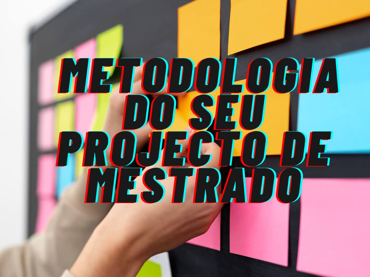 Notas e diagramas coloridos organizados em um quadro de planejamento para a metodologia de um projeto de mestrado, destacando a importância da estruturação adequada.